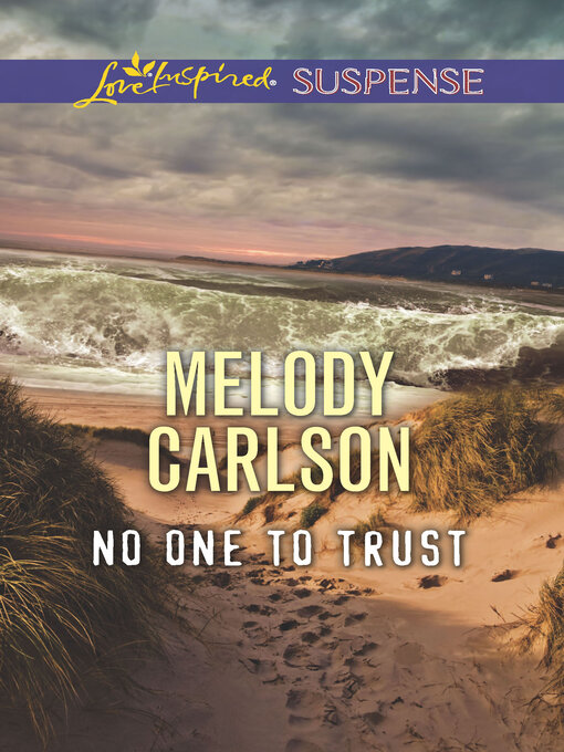 Title details for No One to Trust by Melody Carlson - Available